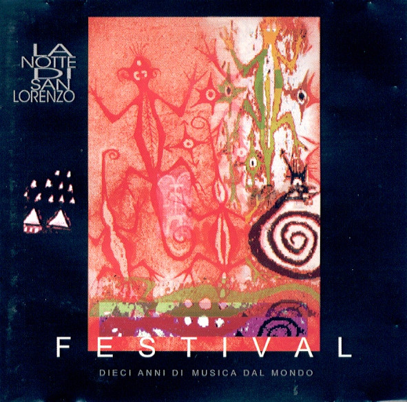 Various - Festival - La Notte Di San Lorenzo (Dieci Anni Di Musica Dal Mondo) | Il Manifesto (CD 020)