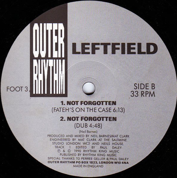 Leftfield - Not Forgotten | Outer Rhythm (FOOT 3) - 3 Leftfield - Not Forgotten | Outer Rhythm (FOOT 3) - 3