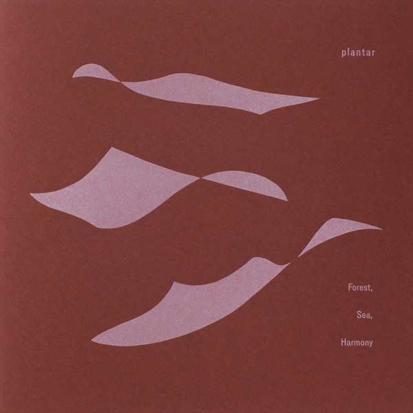 plantar - Forest, Sea, Harmony | Plantar (plt-001)