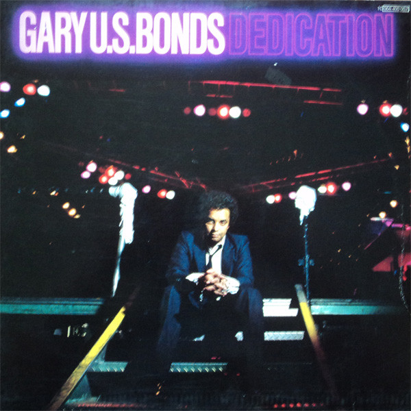 Gary U.S. Bonds - Dedication | EMI America (1C 064-400 007) - main