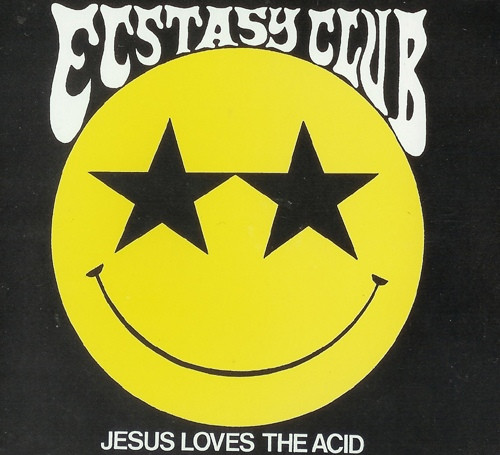 Ecstasy Club - Jesus Loves The Acid | Flim Flam Records (FFR 1207)