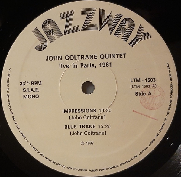 John Coltrane Quintet Featuring Eric Dolphy - Live In Paris 1961 | Jazzway (LTM - 1503) - 3 John Coltrane Quintet Featuring Eric Dolphy - Live In Paris 1961 | Jazzway (LTM - 1503) - 3