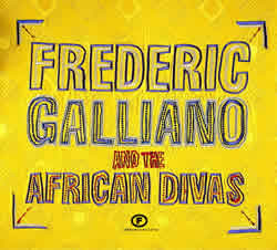 Frederic Galliano And The African Divas - Frederic Galliano And The African Divas | F Communications (F 153 DLP)