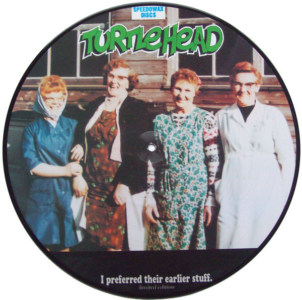 Turtlehead - I Preferred Their Earlier Stuff. | Speedowax Records (ATOM 021) - main Turtlehead - I Preferred Their Earlier Stuff. | Speedowax Records (ATOM 021) - main
