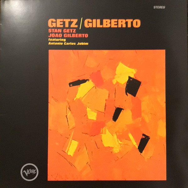 Stan Getz & João Gilberto Featuring Antonio Carlos Jobim - Getz / Gilberto | Verve Records (5355156) - main