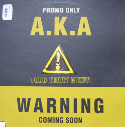A.K.A - Warning (Todd Terry Mixes) | RCA (WARN 4) A.K.A - Warning (Todd Terry Mixes) | RCA (WARN 4)