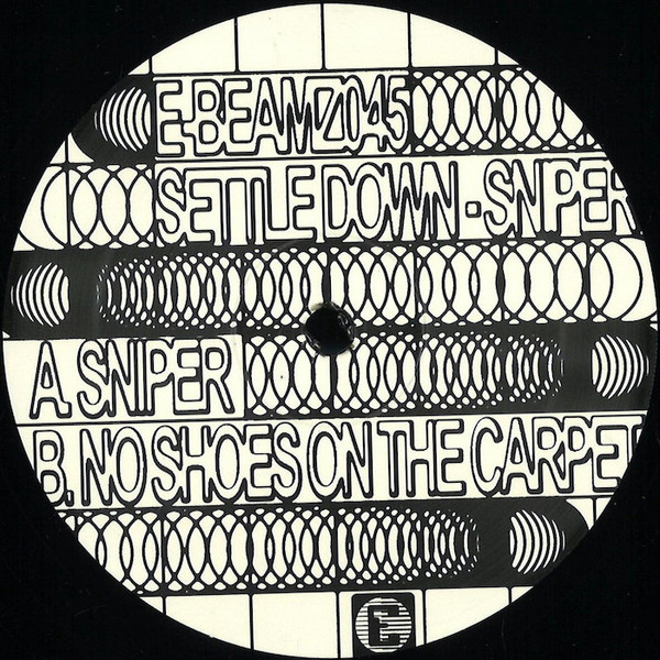 Settle Down - Sniper / No Shoes On The Carpet | E-Beamz (E-BEAMZ045)
