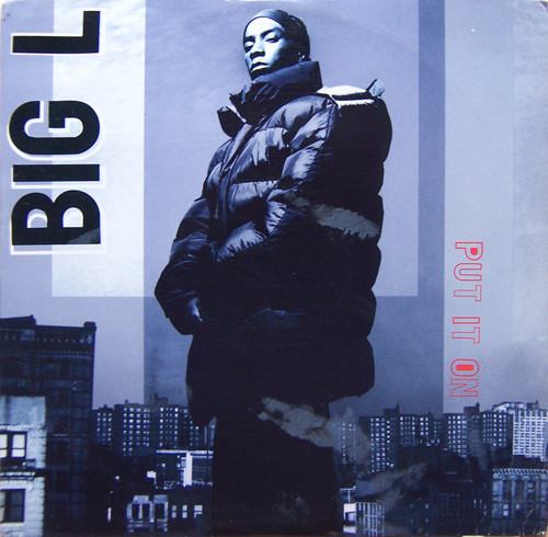 Big L - Put It On | Columbia (44 77728) Big L - Put It On | Columbia (44 77728)