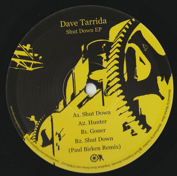 Dave Tarrida - Shut Down EP | Tripalium Records (TRIP002)