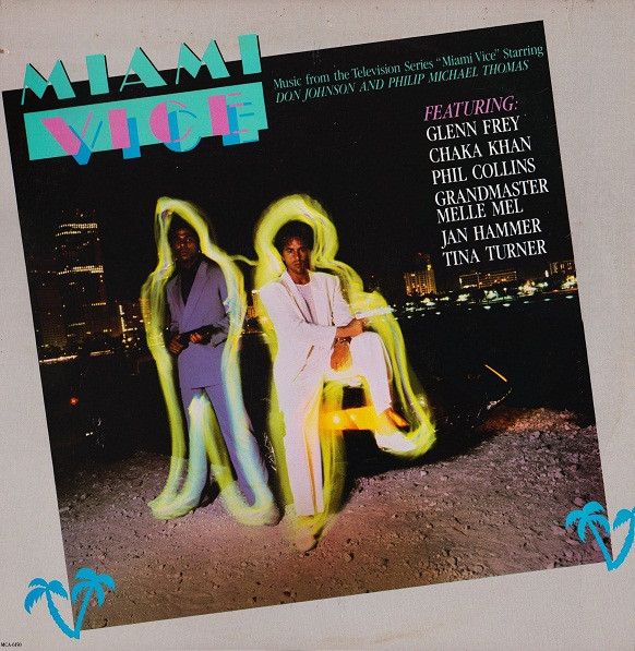 Various - Miami Vice (Music From The Television Series) | MCA Records (MCA-6150)