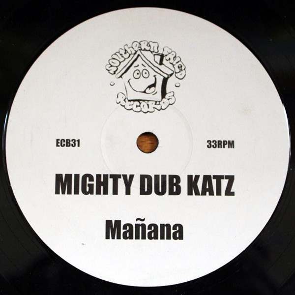 Mighty Dub Katz - Mañana | Southern Fried Records (ECB31)