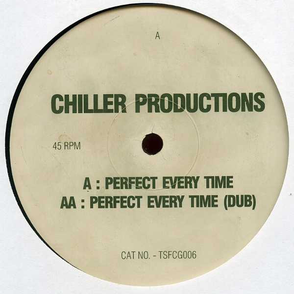 Chiller Productions - Perfect Every Time | City Grooves (TSFCG 006) - main