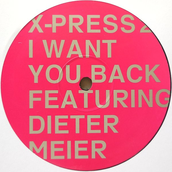 X-Press 2 - I Want You Back | Skint (SKINT81XP) - 4 X-Press 2 - I Want You Back | Skint (SKINT81XP) - 4
