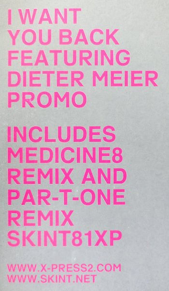 X-Press 2 - I Want You Back | Skint (SKINT81XP) - 7 X-Press 2 - I Want You Back | Skint (SKINT81XP) - 7
