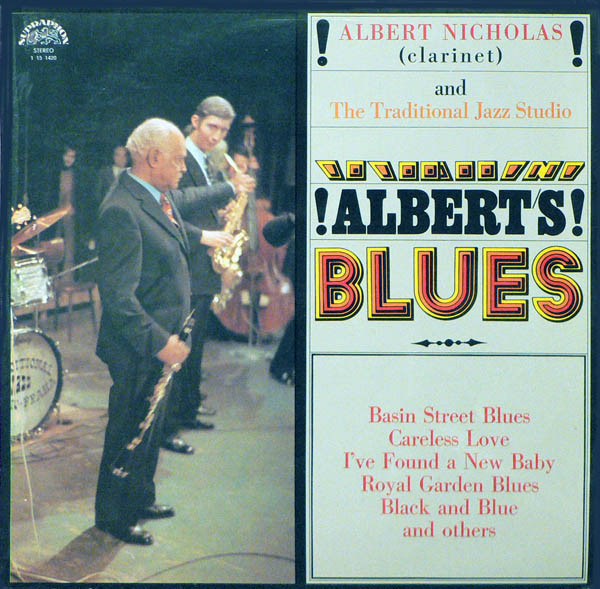 Albert Nicholas And Traditional Jazz Studio - Albert's Blues | Supraphon (1 15 1420) Albert Nicholas And Traditional Jazz Studio - Albert's Blues | Supraphon (1 15 1420)