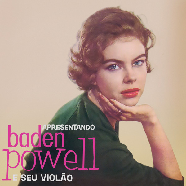 Baden Powell - Apresentando Baden Powell E Seu Violão | Honey Pie Records (HONEY067)