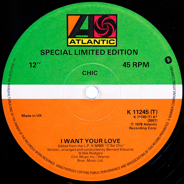 Chic - I Want Your Love | Atlantic (K 11245 (T)) - main