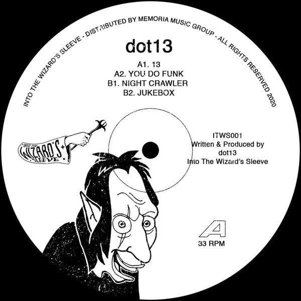 dot13 - Night Crawler EP | Into The Wizard's Sleeve (ITWS001)
