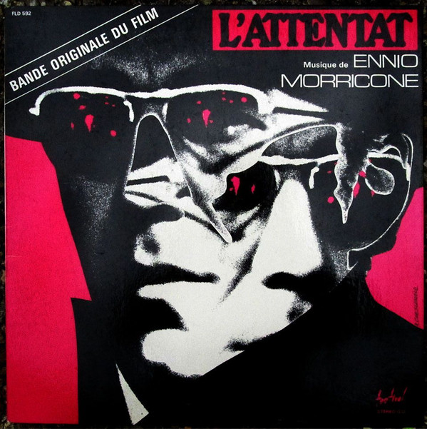 Ennio Morricone - L'Attentat (Bande Originale Du Film) | Disques Festival (FLD 592)