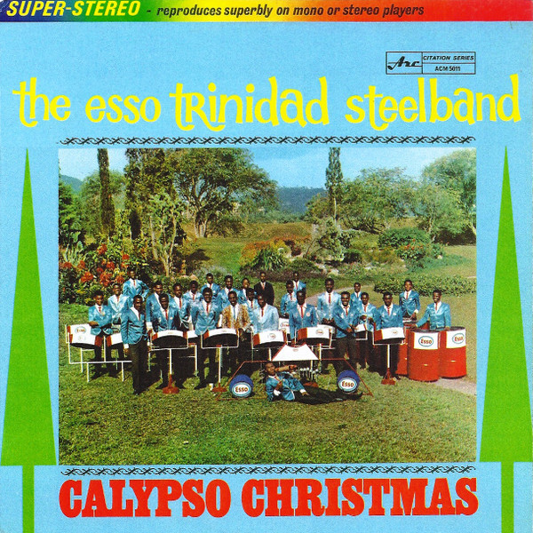 The Esso Trinidad Steel Band - Calypso Christmas | Arc Records (ACS 5011) The Esso Trinidad Steel Band - Calypso Christmas | Arc Records (ACS 5011)
