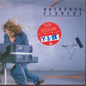 Hothouse Flowers - Feet On The Ground | London Records (LONX 172)