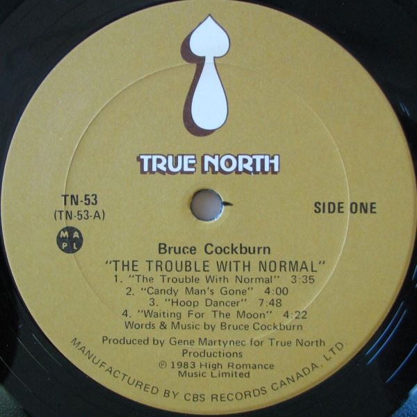 Bruce Cockburn - The Trouble With Normal | True North (TN53) - 3