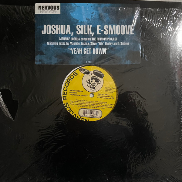 Maurice Joshua  &  The Reunion Project - Yeah Get Down | Nervous Records (NE 20346)