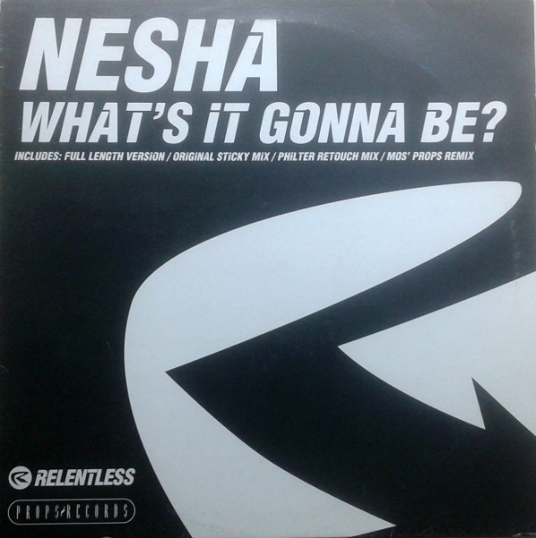 Nesha - What's It Gonna Be? | Relentless Records (RELENT12T)