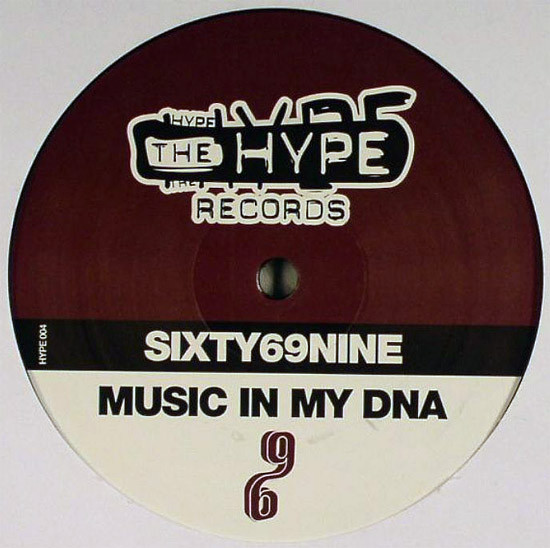 Sixty69Nine - Music In My DNA | The Hype Records (HYPE 004)