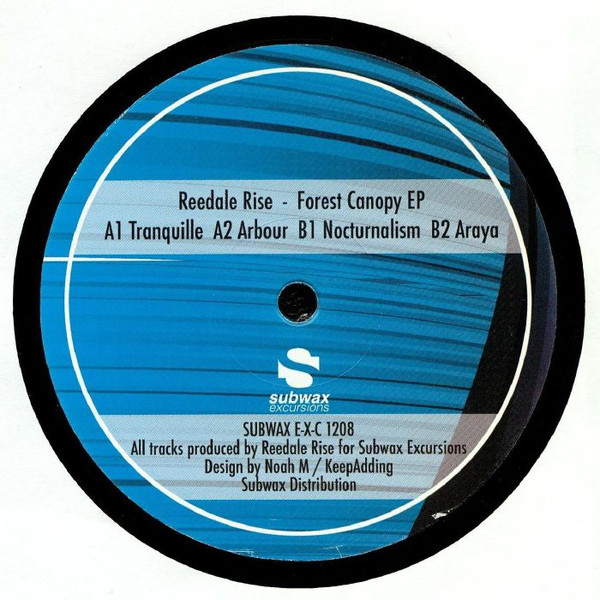 Reedale Rise - Forest Canopy EP | Subwax Excursions (SUBWAX E-X-C 1208)