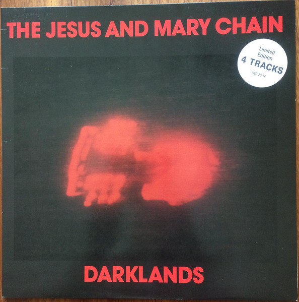 The Jesus And Mary Chain - Darklands | Blanco Y Negro (NEG 29TF) The Jesus And Mary Chain - Darklands | Blanco Y Negro (NEG 29TF)