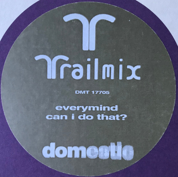 Trailmix - Everymind / Can I Do That? | Domestic (DMT 17705) - 4