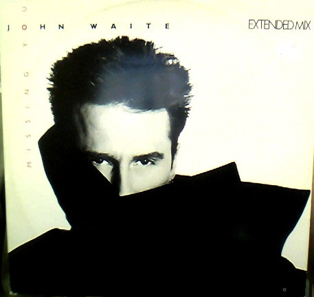 John Waite - Missing You | EMI ITALIANA S.p.A. (16 2003566) - main