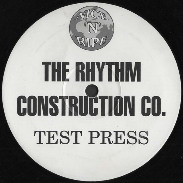 The Rhythm Construction Co. - Test Press | Nice 'N' Ripe (NNR 035 TP) - main The Rhythm Construction Co. - Test Press | Nice 'N' Ripe (NNR 035 TP) - main