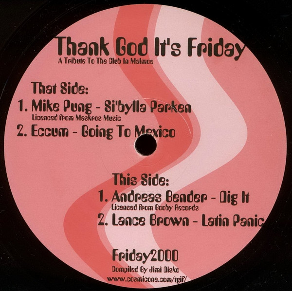 Various - Thank God It's Friday - A Tribute To The Club In Malmoe | Cosmic One Records (Friday2000)