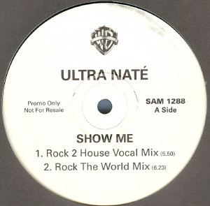 Ultra Naté - Show Me | Warner Bros. Records (SAM 1288)