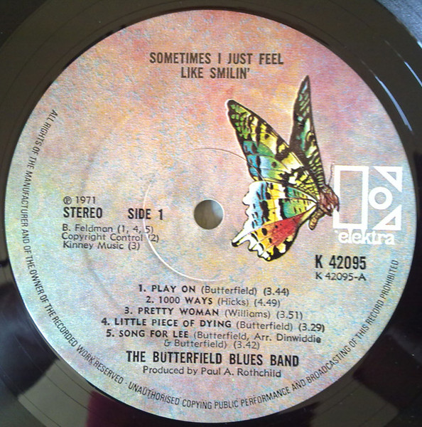 The Paul Butterfield Blues Band - Sometimes I Just Feel Like Smilin' | Elektra (K 42095) - 3