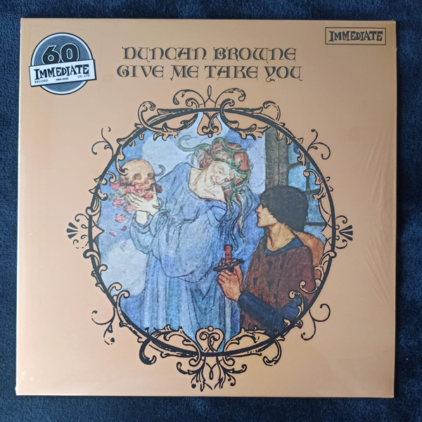 Duncan Browne - Give Me Take You | Immediate (CHIMSP018)