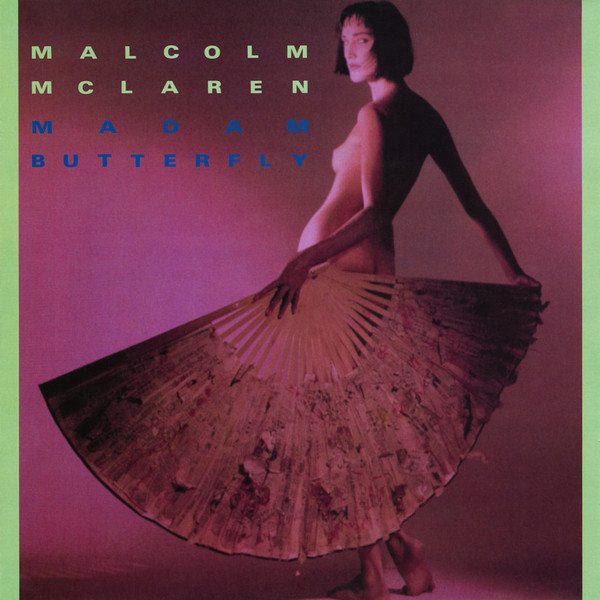 Malcolm McLaren - Madam Butterfly | Charisma (MALC 512)