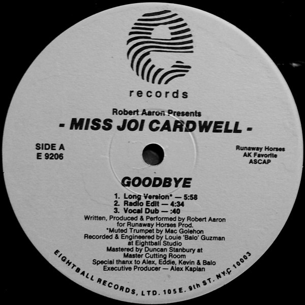 Robert Aaron Presents Joi Cardwell - Goodbye | E Records (E 9206)