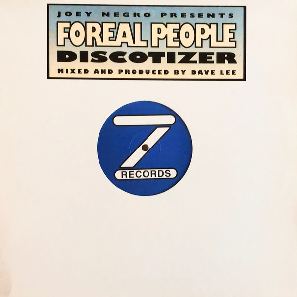 Joey Negro Presents Foreal People - Discotizer | Z Records (ZEDD 12 034)