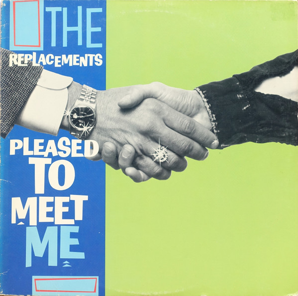 The Replacements - Pleased To Meet Me | Sire (25557-1) The Replacements - Pleased To Meet Me | Sire (25557-1)