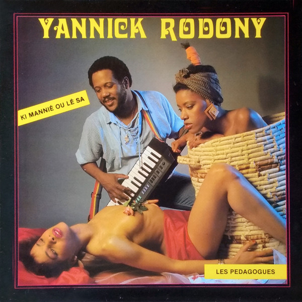 Yannick Rodony - Ki Mannie Ou Le Sa | Rythmo-Disc (RY3716) Yannick Rodony - Ki Mannie Ou Le Sa | Rythmo-Disc (RY3716)