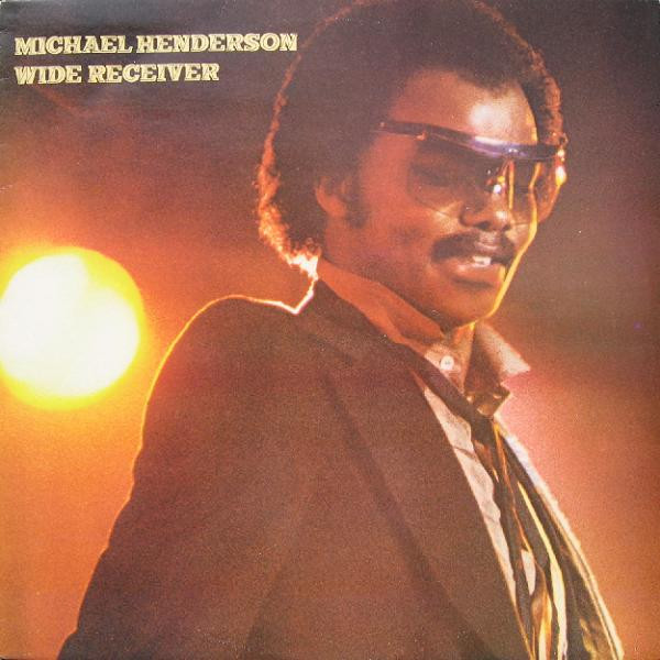 Michael Henderson - Wide Receiver | Buddah Records (BDS 6001 NP)