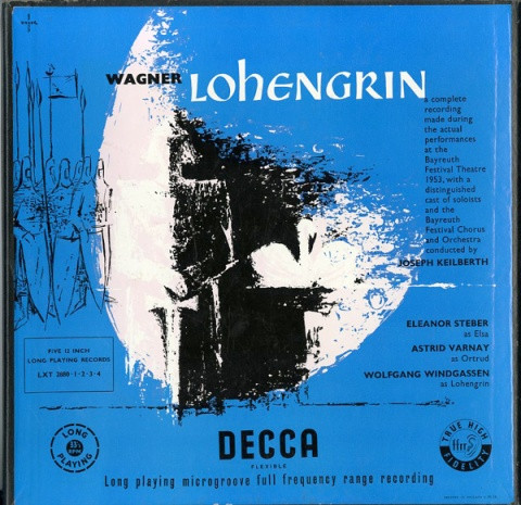 Richard Wagner - Joseph Keilberth , Eleanor Steber , Astrid Varnay , Wolfgang Windgassen , Chor der Bayreuther Festspiele And Orchester der Bayreuther Festspiele - Lohengrin | Decca (LXT 2880) - 2