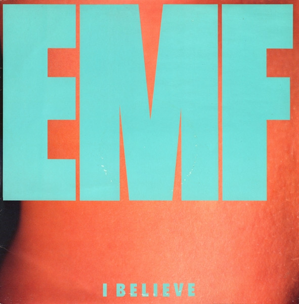 EMF - I Believe | Parlophone (12R 6279)