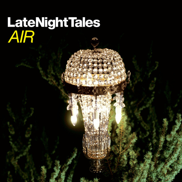 AIR - LateNightTales | LateNightTales (ALNLP15) AIR - LateNightTales | LateNightTales (ALNLP15)