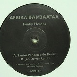 Afrika Bambaataa - Funky Heroes (Remixes) | Acetate Ltd (ACE016R)