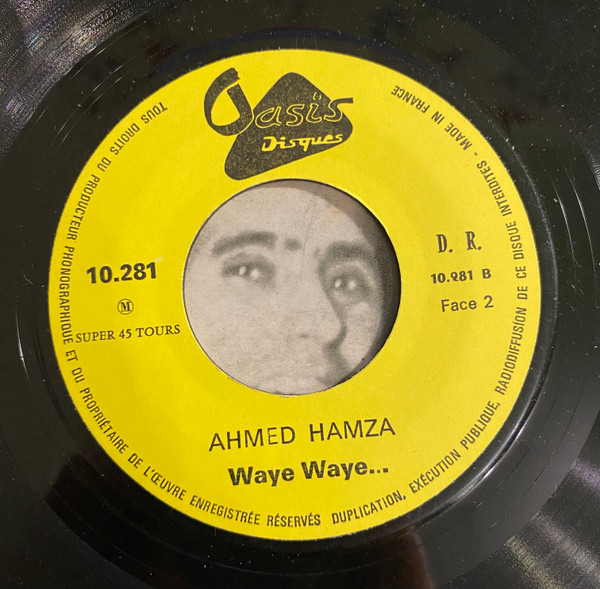 Ahmed Hamza - Ardja Ya Ammi / Way Way | Oasis (N° 10281) - 4 Ahmed Hamza - Ardja Ya Ammi / Way Way | Oasis (N° 10281) - 4