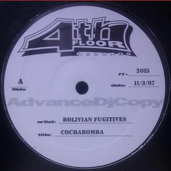 Bolivian Fugitives - Cochabomba | 4th Floor Records (FF 2015) - main Bolivian Fugitives - Cochabomba | 4th Floor Records (FF 2015) - main